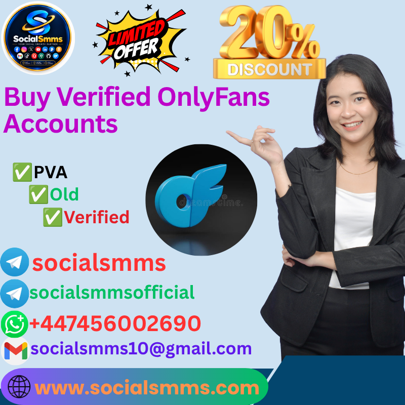 Buy Verified OnlyFans Accounts | Aged,Real & PVA